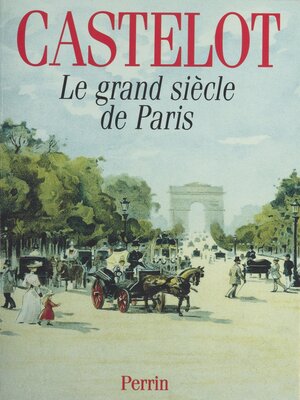 cover image of Le Grand Siècle de Paris